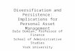 Diversification and Persistence: Implications for Personal Asset Management Dale Domian, Professor of Finance School of Administrative Studies York University