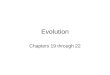 Evolution Chapters 19 through 22. Learning Objectives Compare microevolution to macroevolution Define and discuss natural selection Relate Darwin’s contributions