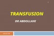 TRANSFUSION DR ABDOLLAHI 9/14/2015 1. 2 Allogeneic blood transfusions are given for: 1. Inadequate oxygen-carrying capacity/delivery 2. Correction of