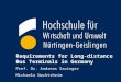1 Requirements for Long-distance Bus Terminals in Germany Prof. Dr. Andreas Saxinger Michaela Nachtsheim