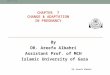 CHAPTER 7 CHANGE & ADAPTATION IN PREGNANCY By DR. Areefa Albahri Assistant Prof. of MCH Islamic University of Gaza 01/12/1436 DR. Areefa Albahri