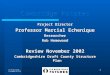 1 Project Director Professor Marcial Echenique Researcher Rob Homewood Review November 2002 Cambridgeshire Draft County Structure Plan