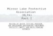 Mirror Lake Protective Association (MLPA) Part I REVIEW OF WATER TESTING PROGRAM, THE WOLFEBORO WASTEWATER TREATMENT FACILITY (WWTF) AND MLPA FUNDING EFFORTS