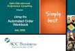 Sales Education and Performance Consulting Using the Automated Order Workbook Presents July 2005