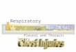 Respiratory Pleural and Thoracic Injury. Pleural injury : Normal physiology- visceral, parietal pleura & pleural space