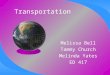 Transportation Melissa Bell Tammy Church Melinda Yates ED 417