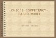 OHIO’S COMPETENCY- BASED MODEL BY BRYAN TREGO. HISTORY ACTIVITIES 4 THE STUDENTS WILL PREPARE A TIME LINE STARTING IN 1490 4 THE STUDENTS WILL BE DIVIDED