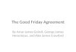 The Good Friday Agreement By Amar James Goindi, George James Heracleous, and Alex James Crawford