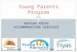 NEPEAN YOUTH ACCOMMODATION SERVICES Young Parents Program