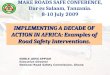 NOBLE JOHN APPIAH Executive Director National Road Safety Commission, Ghana IMPLEMENTING A DECADE OF ACTION IN AFRICA: Examples of Road Safety Interventions