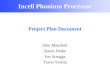 Incell Phonium Processor Project Plan Document Dale Mansholt Aaron Drake Jon Scruggs Travis Svehla