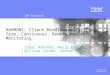 IBM Research © 2006 IBM Corporation HARMONI: Client Middleware for Long-Term, Continuous, Remote Health Monitoring Iqbal Mohomed, Maria Ebling, William