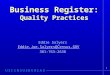 1 Business Register: Quality Practices Eddie Salyers Eddie.Joe.Salyers@Census.GOV 301-763-2638