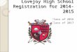 Lovejoy High School Registration for 2014-2015 Class of 2016 Class of 2017