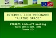 INTERREG IIIB PROGRAMME “ALPINE SPACE“ FORALPS kick-off meeting March 10th & 11th, 2005 Trento (I)