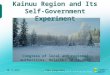 30.11.2010Alpo Jokelainen1 Kainuu Region and Its Self- Government Experiment Congress of local and regional authorities, Helsinki 30.11.2010