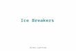 Ice Breakers Shrimal Jayathilake. Icebreaker -1 Creative Hand Shake Shrimal Jayathilake