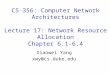 CS 356: Computer Network Architectures Lecture 17: Network Resource Allocation Chapter 6.1-6.4 Xiaowei Yang xwy@cs.duke.edu