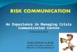 An Experience in Managing Crisis Communication Centre 1