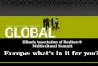 Illinois Association of Realtors® Multicultural Summit Europe: what's in it for you?
