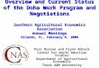 Overview and Current Status of the Doha Work Program and Negotiations Southern Agricultural Economics Association Annual Meetings Orlando, FL, February