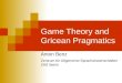 Game Theory and Gricean Pragmatics Anton Benz Zentrum für Allgemeine Sprachwissenschaften ZAS Berlin