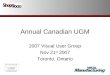 Annual Canadian UGM 2007 Visual User Group Nov 21 st 2007 Toronto, Ontario
