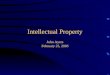 Intellectual Property. John Ayers February 25, 2005