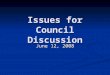 Issues for Council Discussion June 12, 2008. Forest Resource Management and Sustainability Program Changes Program updated to support GPOs Program updated