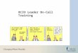 OCIO Leader On-Call Training. Agenda Definitions, Roles, Key Timelines IT Incident Process Communication Tools Helpful Hints Incident Reporting Review