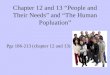 Chapter 12 and 13 “People and Their Needs” and “The Human Popluation” Pgs 186-213 (chapter 12 and 13)