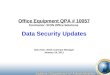 Office Equipment QPA # 10057 Contractor: IKON Office Solutions Data Security Updates Gina Kerr, IDOA Contract Manager January 18, 2011