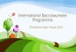 International Baccalaureate Programme Transitional Open House 2014