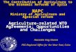 The Contribution of Agriculture to the Economic Reforms of Syria NAPC Ministry of Agriculture and Agrarian reform Agriculture-related WTO Agreements: Opportunities