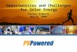 Opportunities and Challenges for Solar Energy Tucker Ruberti May 8, 2009