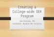 Creating a College-wide OER Program Jane Rosecrans, PhD Coordinator, Reynolds OER Initiative