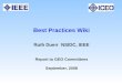 Best Practices Wiki Ruth Duerr NSIDC, IEEE Report to GEO Committees September, 2008