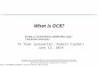 Exascale Programming Models Lecture Series 06/12/2014 What is OCR? TG Team (presenter: Romain Cledat) June 12, 2014