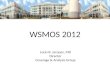 Louis B. Jacques, MD Director Coverage & Analysis Group WSMOS 2012