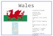 Wales Location:Europe Status:UK Constituent Country Capital City:Cardiff Main Cities:Swansea Population:2,821,000 Currency:1 pound sterling = 100 pence