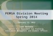 PEMSA Division Meeting Spring 2014 February 12, 2014 Lori Varlotta Senior Vice President for Planning, Enrollment Management and Student Affairs