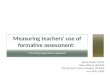 A LEARNING PROGRESSIONS APPROACH Measuring teachers' use of formative assessment: BRENT DUCKOR (SJSU) DIANA WILMOT (PAUSD) BILL CONRAD & JIMMY SCHERRER