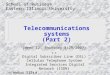 Telecommunications systems (Part 2) School of Business Eastern Illinois University © Abdou Illia, Spring 2007 (Week 12, Thursday 3/29/2007) T-1 Digital