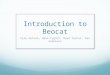 Introduction to Beocat Kyle Hutson, Adam Tygart, Dave Turner, Dan Andresen
