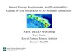 1 Hawaii Energy, Environment, and Sustainability: Aspects of Grid Integration of As-Available Resources APEC REGIS Workshop Terry Surles Hawaii Natural