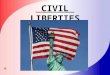 CIVIL LIBERTIES BILL OF RIGHTS #1-#10 FEDERAL…. STATES(#14) INCORPORATION