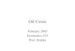 Oil Crisis February 2003 Economics 272 Prof. Smitka
