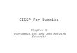CISSP For Dummies Chapter 5 Telecommunications and Network Security Last updated 11-26-12