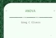 1 ANOVA Greg C Elvers. 2 Multi-Level Experiments Often the research that psychologists perform has more conditions than just the control and experimental