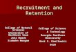Recruitment and Retention College of Natural Sciences University of Northern Iowa Joel Haack Siobahn Morgan College of Science & Technology & Technology